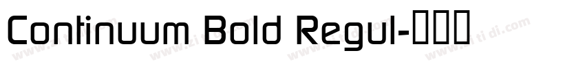 Continuum Bold Regul字体转换 Continuum Bold Regul字体转换